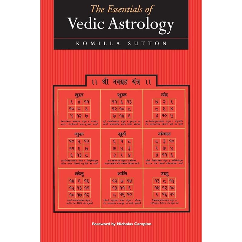 The Essentials of Vedic Astrology This Bestselling Title Has Become the Introductory Classic