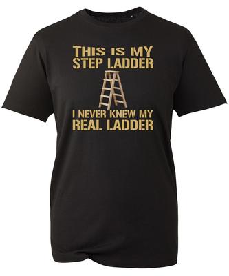 This Is My Step Ladder I Never Knew My Real Ladder Short T-Shirt Carpenter Wood