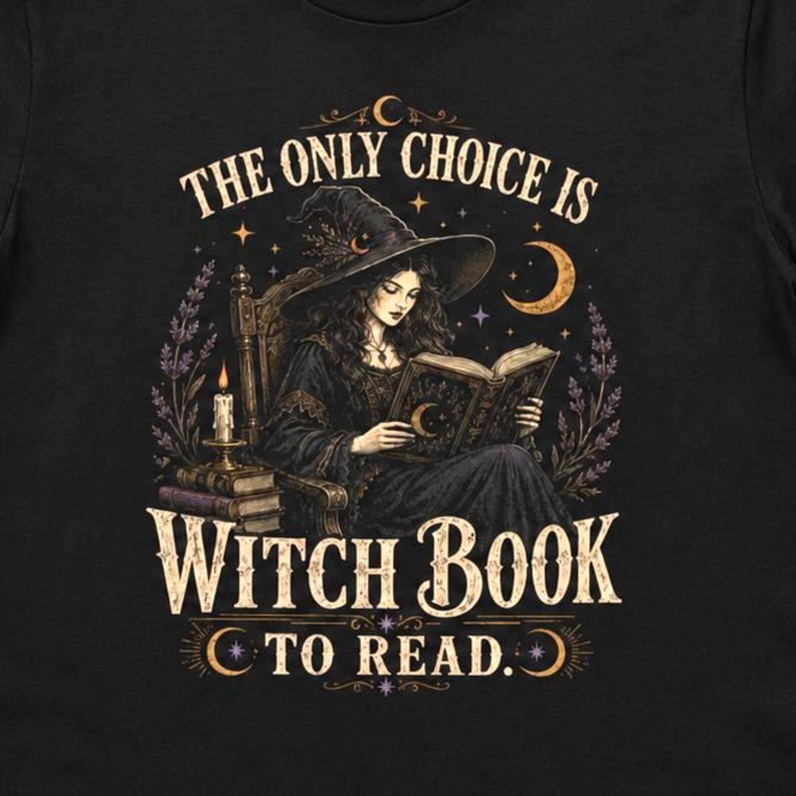Witch Book Shirt, Spooky Bookish Tee, Dark Academia Witchcraft Top, Gothic Reading Quote T-Shirt, Halloween Book Lover Gift M