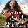 The Oyster Girl by Margaret Pemberton Paperback Book 9781509841813