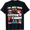 County Fair_ I'm Just Here For The Cotton Candy T-Shirt