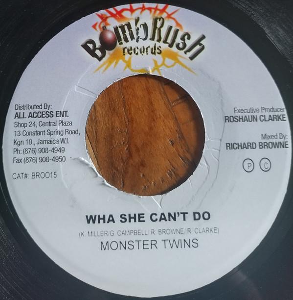 

7inch Record MONSTER TWINS - Wha She Can t Do BR0015 Bomb Rush Recor Jamaica Reggae, Ska & Dub Used