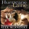 Hurricane Laine by Alex McAnders Paperback Book 9798602434880