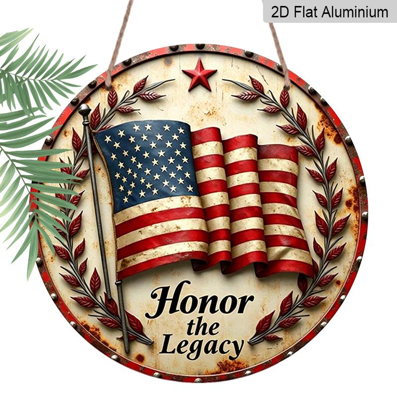 

2D Flat, 1pc Round Aluminum Hanging Sign - Honor the Legacy Patriotic Wall Art, Vintage American Flag & Laurel Wreath Design, Perfect for Veterans 7.87x7.87inch
