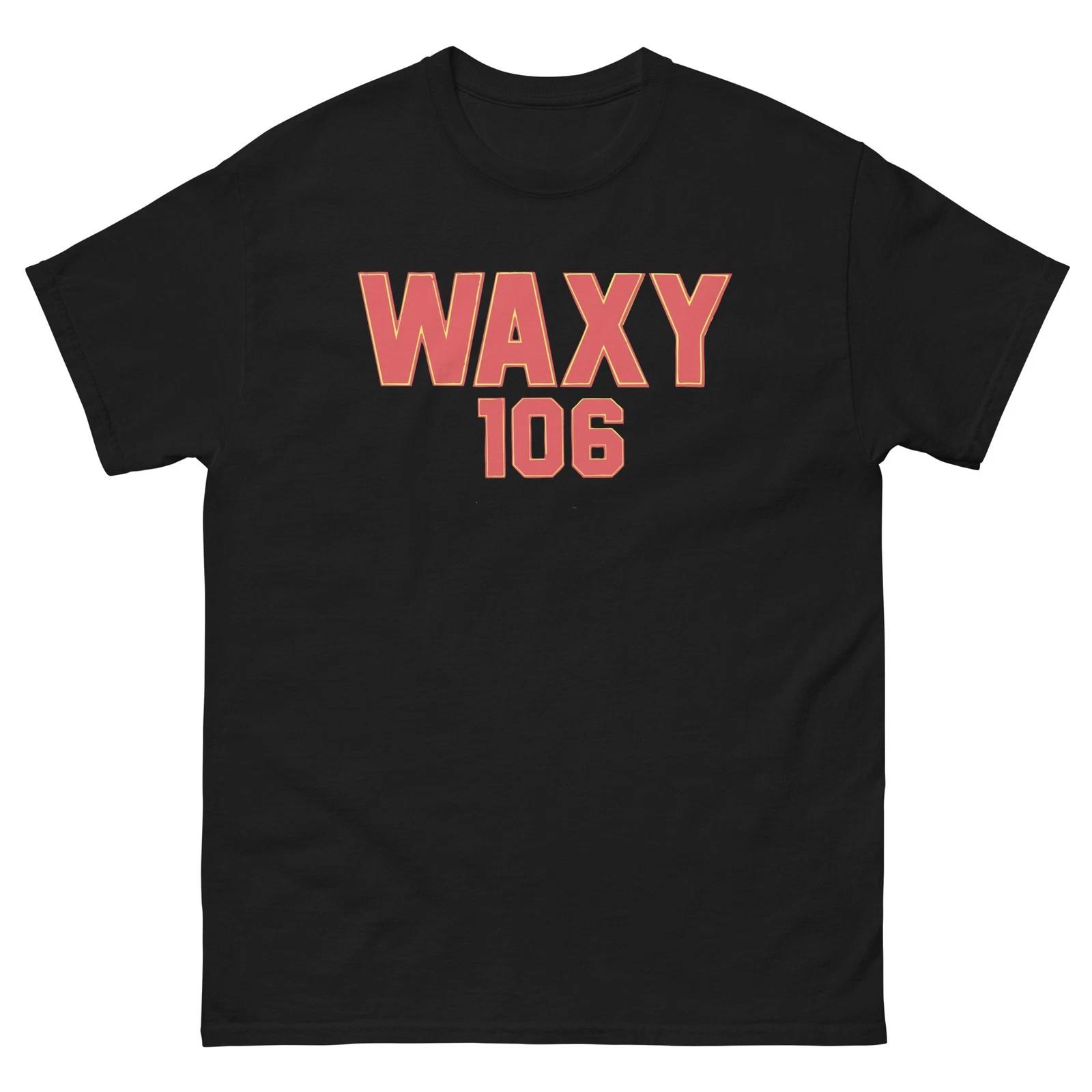 

WAXY 106 Radio Graphic 100% Cotton T-shirt Mens Tees Top Unisex classic tee 3XL