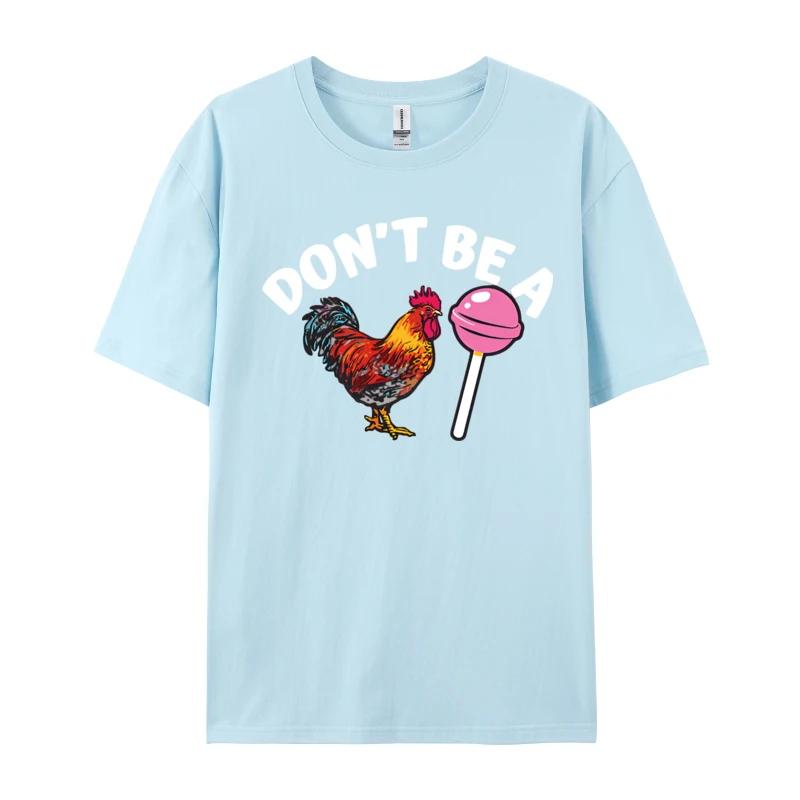 Summer men's Don't be a chicken stick 100% pure cotton short-sleeved T-shirt Round neck high-quality streetwear top
