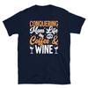 Conquering Mom Life With Coffee and Wine Short-Sleeve Unisex T-Shirt