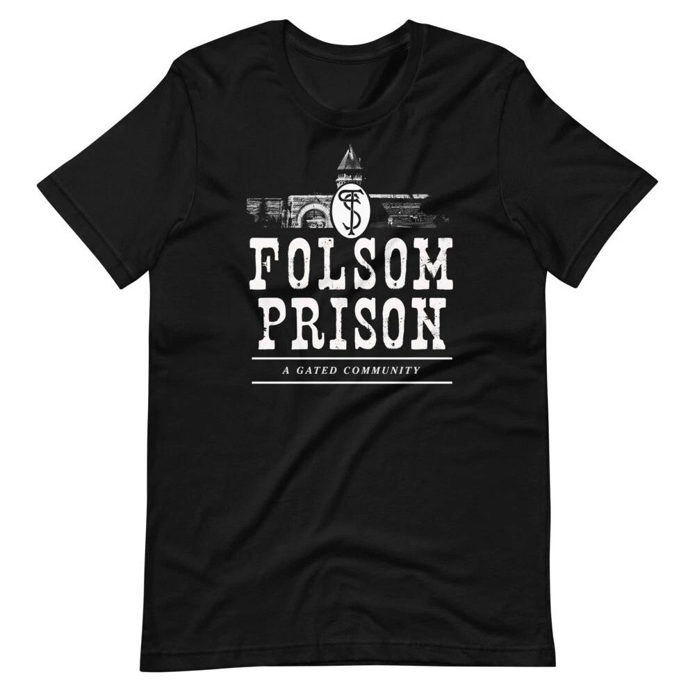 FOLSOM PRISON A Gated Community Johnny Cash Funny Tee Short-Sleeve T-Shirt 2XL