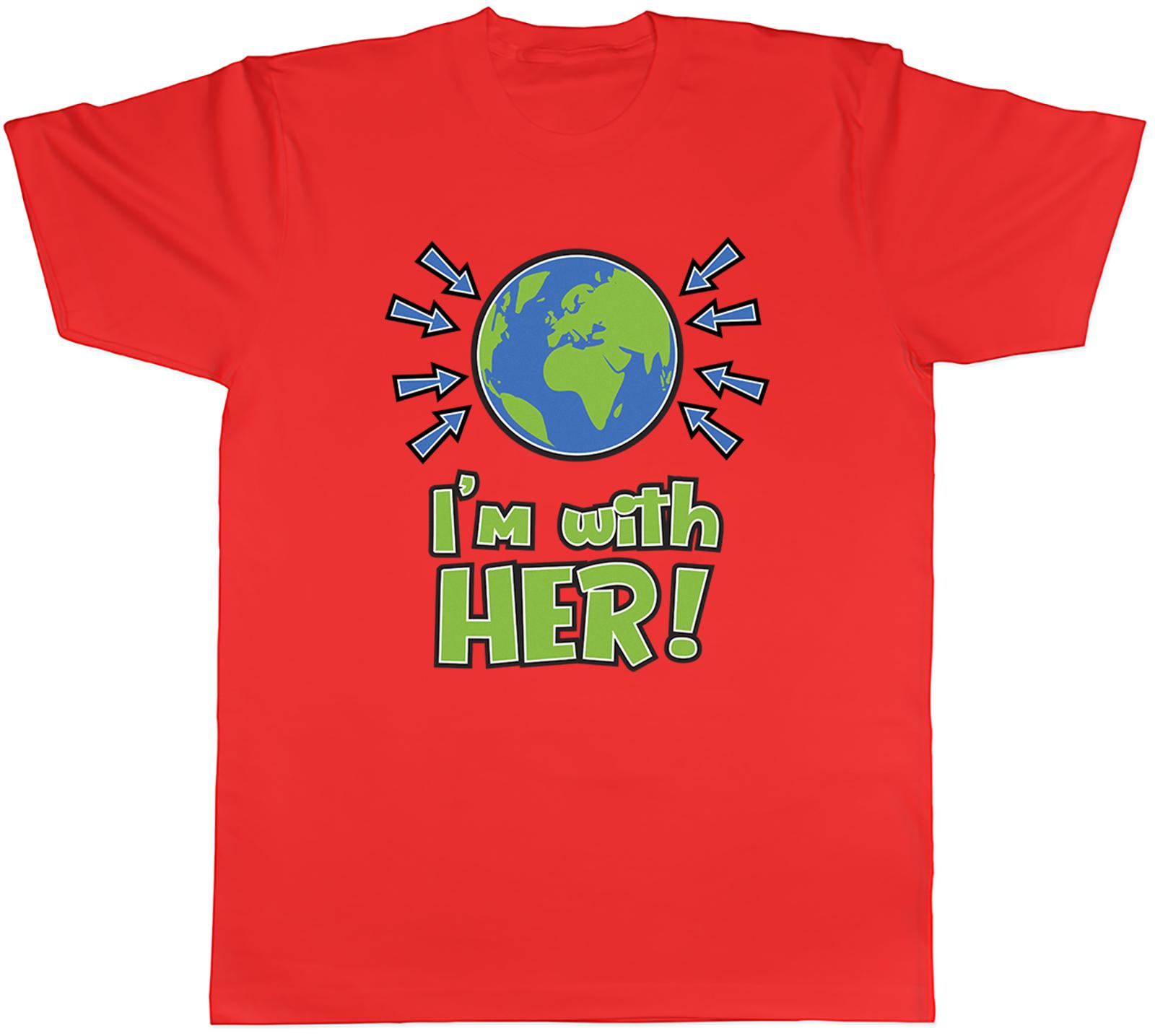 Im With Her (Earth) Unisexs Unisex TShirt Tee S