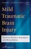 The Mild Traumatic Brain Injury : Symptom Validity Assessment and Malingering Book