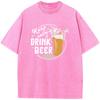 Keep Calm Drink Beer Printed Men's T-Shirt Men Women Casual Fashion Oversized T-shirt 90s Vintage Washed old T-shirt