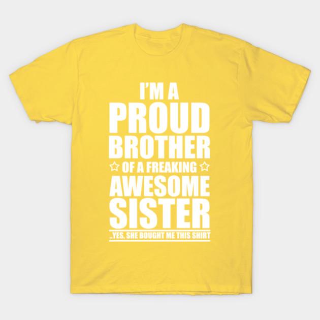 Unisex Fashion TShirt Proud Brother Of A Freaking Awesome Sister Print TShirt Plus Size S-5XL T-Shirt 100%Cotton Tops O Neck Short Sleeve Tees
