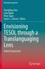 Bok Envisioning TESOL Through a Translanguaging Lens : Global Perspectives : 45