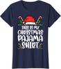 Esta É Minha Camisa de Pijama de Natal Papai Noel Feriado de Natal Camiseta Feminina Gola Redonda Camiseta Unissex