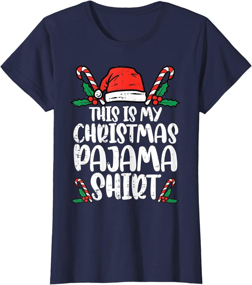 This Is My Christmas Pajama Shirt Santa Xmas Holiday Ladies  Crewneck T-Shirt Unisex T-Shirt XXXXL