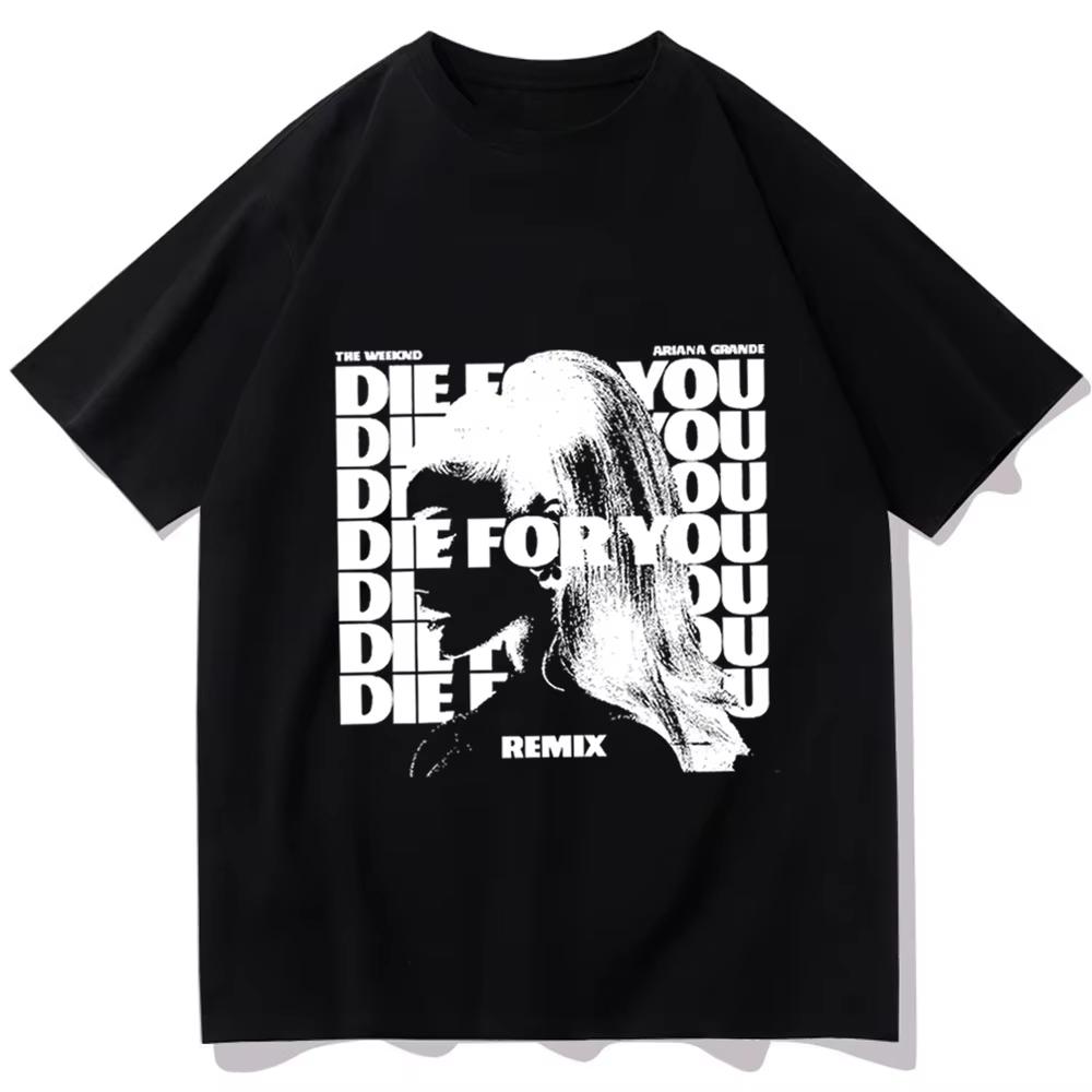 Camiseta de Ariana Grande Die for You Merch de Música Unisex Harajuku Casual Camisetas Estampadas Regalo para Fans Camisetas Oversize