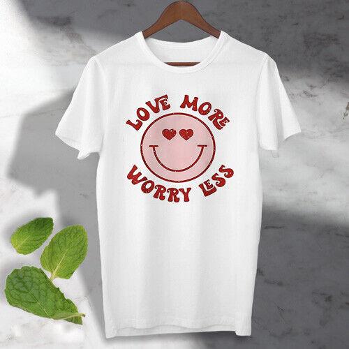 

26 Love More Less Worry Smile Face T-Shirt Vintage Look ideal gift present Unisex T-Shirt XXXXL