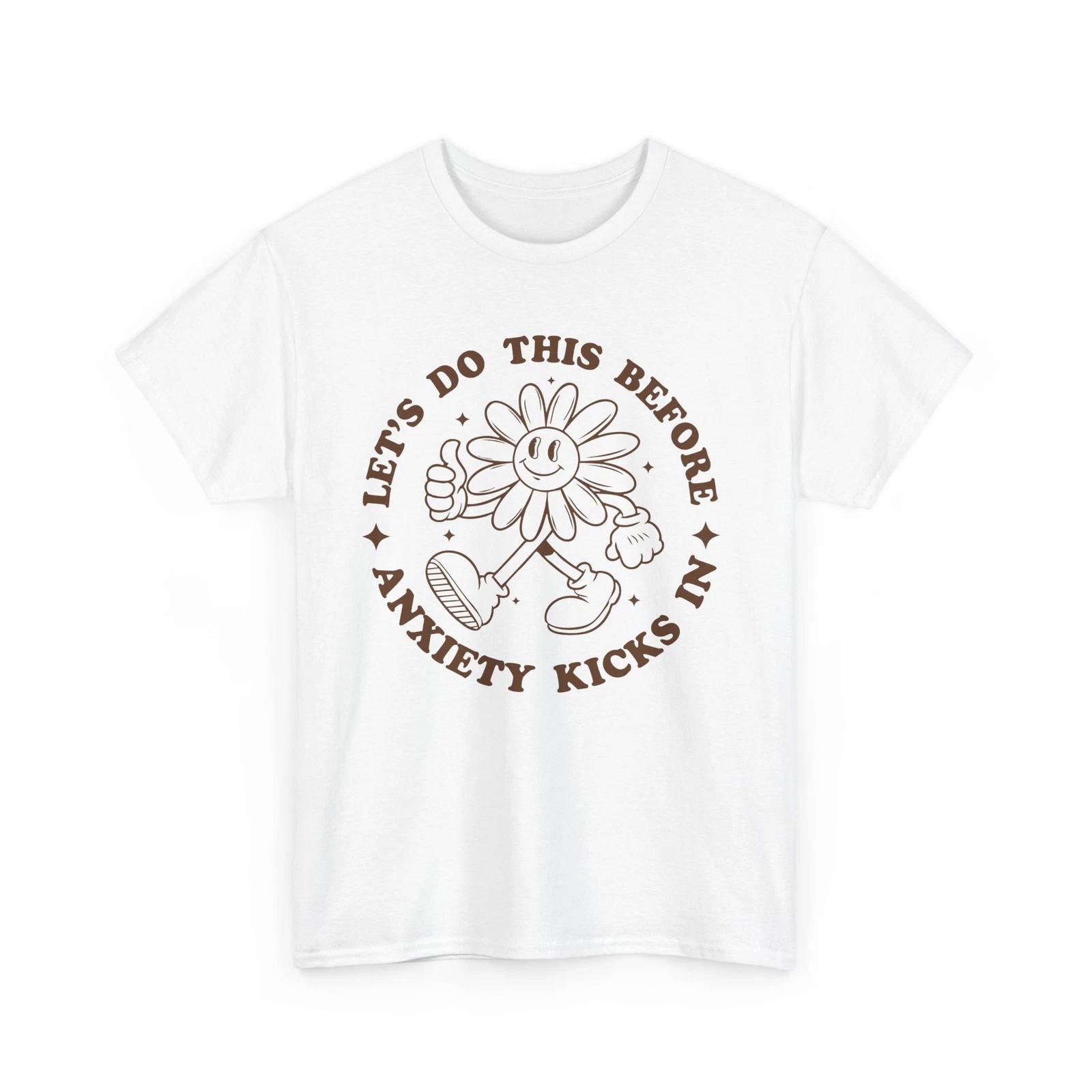 Funny Anxiety T-Shirt - Mental Health Humor - Overthinking, Introvert, Stress 2XL