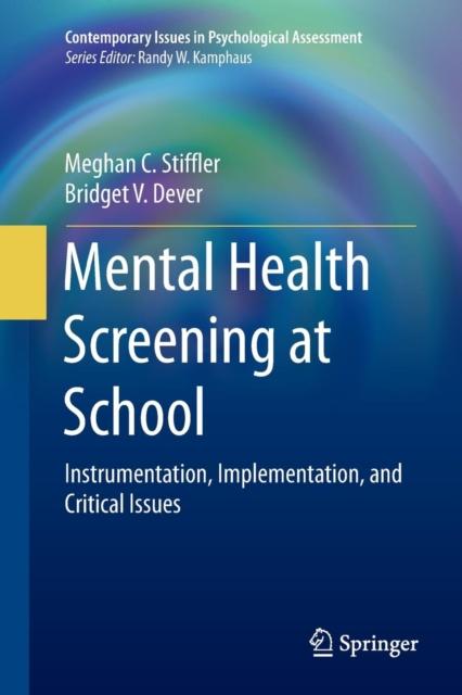 The Mental Health Screening At School : Instrumentation, Implementation, and Critical Issues Book