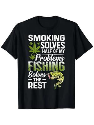 Smoking Solves Half My Problems Fishing Solves The Rest T-Shirt - Loose Fit Unis