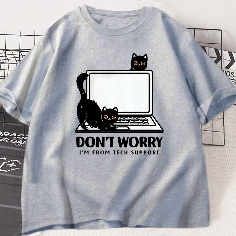 Summer New Don't Worry I'm From Tech Support Cat T Shirt Funny Cat T-Shirt Cat Lover Tee Gift Clothes Summer Cotton Short-sleeve