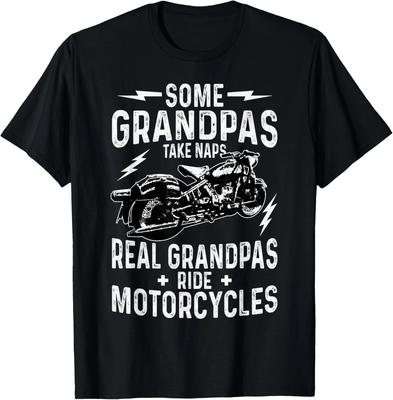 Some Grandpas Take Naps Real Grandpas Ride-Motorcycle Gift Unisex T-Shirt