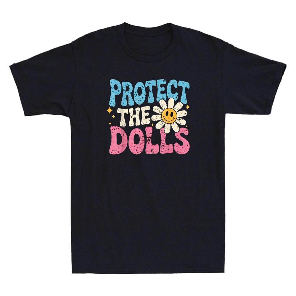 Protect The Dolls Shirt Funny Protect The Dolls Design Quote Retro Men s T-Shirt XXL