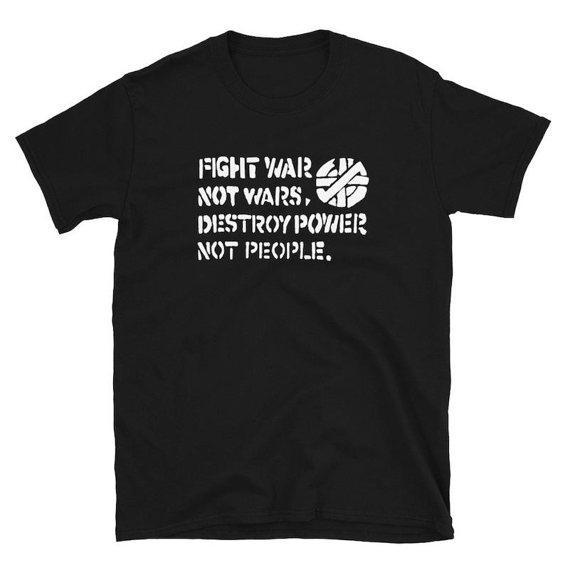 230 Gsm 100% Cotton Fight War Not Wars Shirt