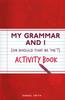 Kniha My Grammar and I Activity Book