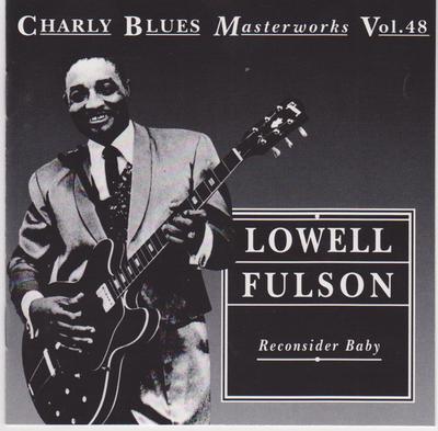 CD LOWELL FULSON - Reconsider Baby CDBM48 Charly R&B 1993 Japan Blues Used