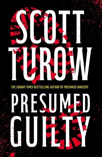 Presumed Guilty by Scott Turow Hardback Book 9781800754492