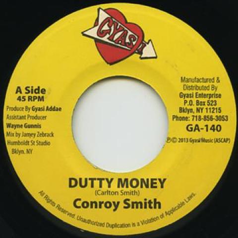 

7inch Record CONROY SMITH - Dutty Money GA140 Gyasi 2013 US Reggae, Ska & Dub