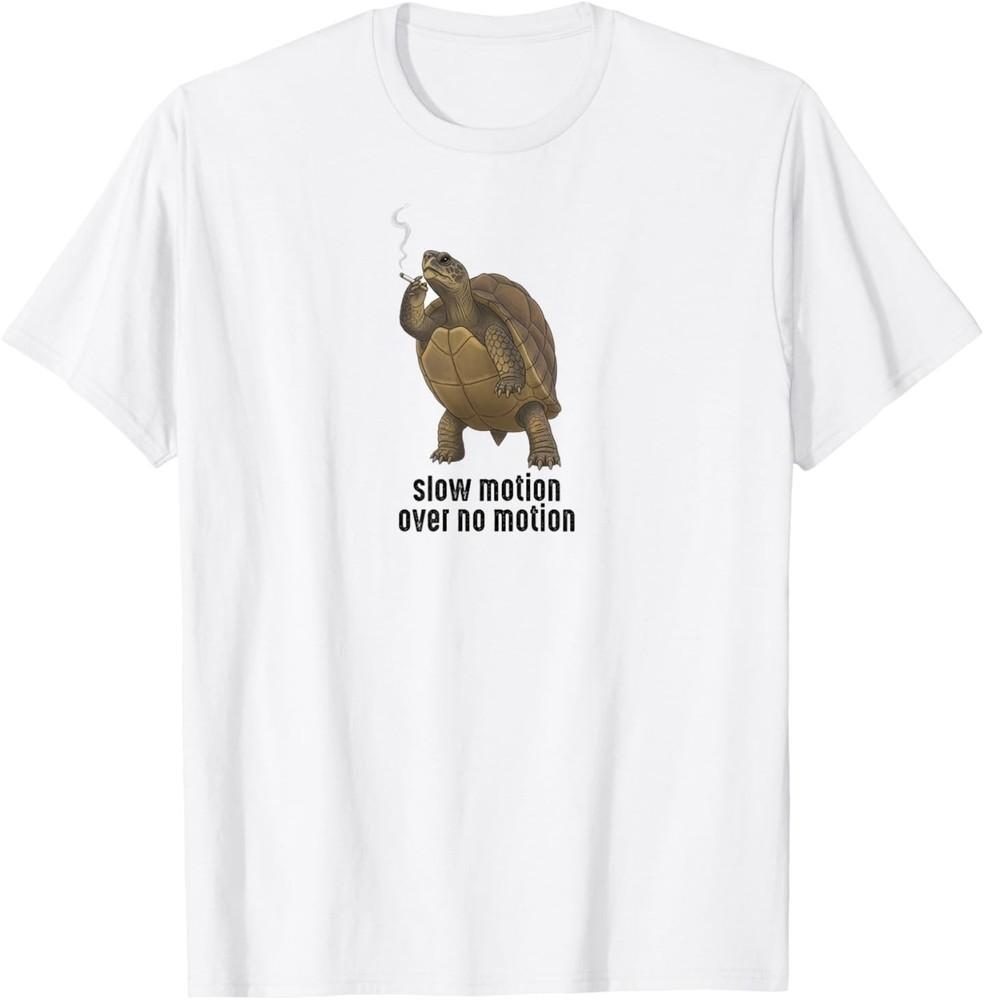 Slow Motion Over No Motion - Chill Turtle Quote T-Shirt 4XL