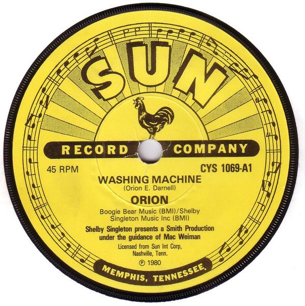 

7inch Record ORION (23) - Washing Machine CYS1069 Sun 1980 UK Rock Used
