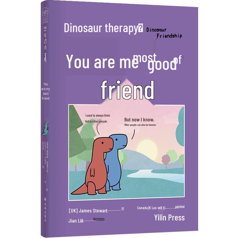 Dinosaur Therapy 3: You Are My Best Friend Book