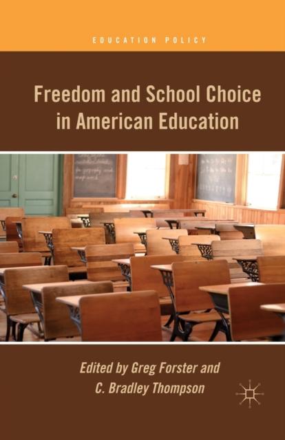 The Freedom and School Choice In American Education Book