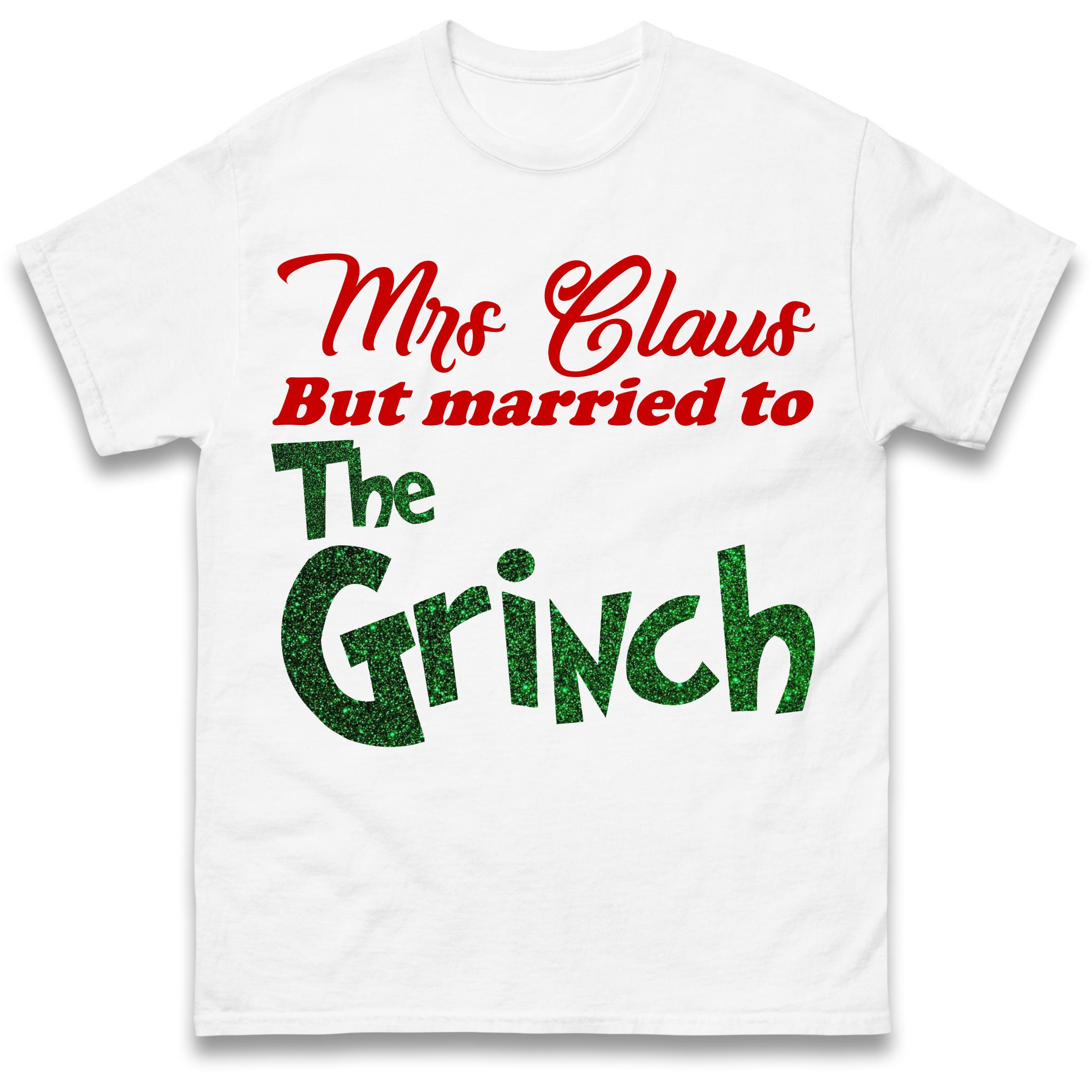 Mrs Claus Grinch Christmas T-Shirt Tshirt Mens Womens Tops Unisex Tees 100% Cotton S