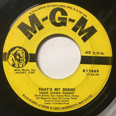 7inch Record CHUCK ALAIMO QUARTET - That's My Desire K12449 MGM Records 1957 US Rock Used