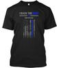 Police Thin Blue Line I Back The For My Cop Dad T Shirt Made In USA S To 5XL