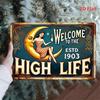 Vintage Welcome To The High Life Retro 2D Flat Bar Iron Wall Decor Sign Beach Pub Lounge