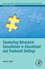 Kniha Conducting Behavioral Consultation In Educational and Treatment Settings