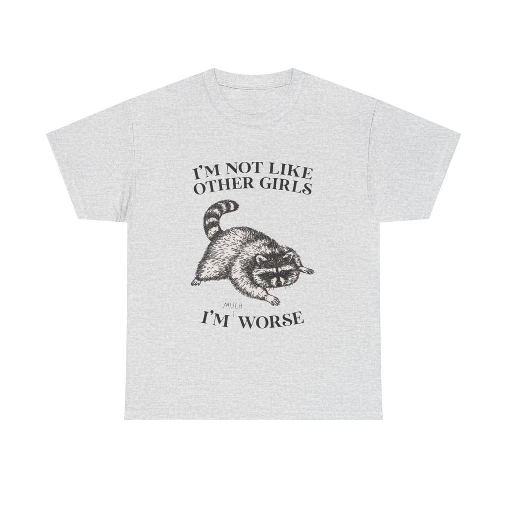 I'm Not Like Other Girls Graphic T Shirt Vintage Funny Retro Unisex Heavy Cotton