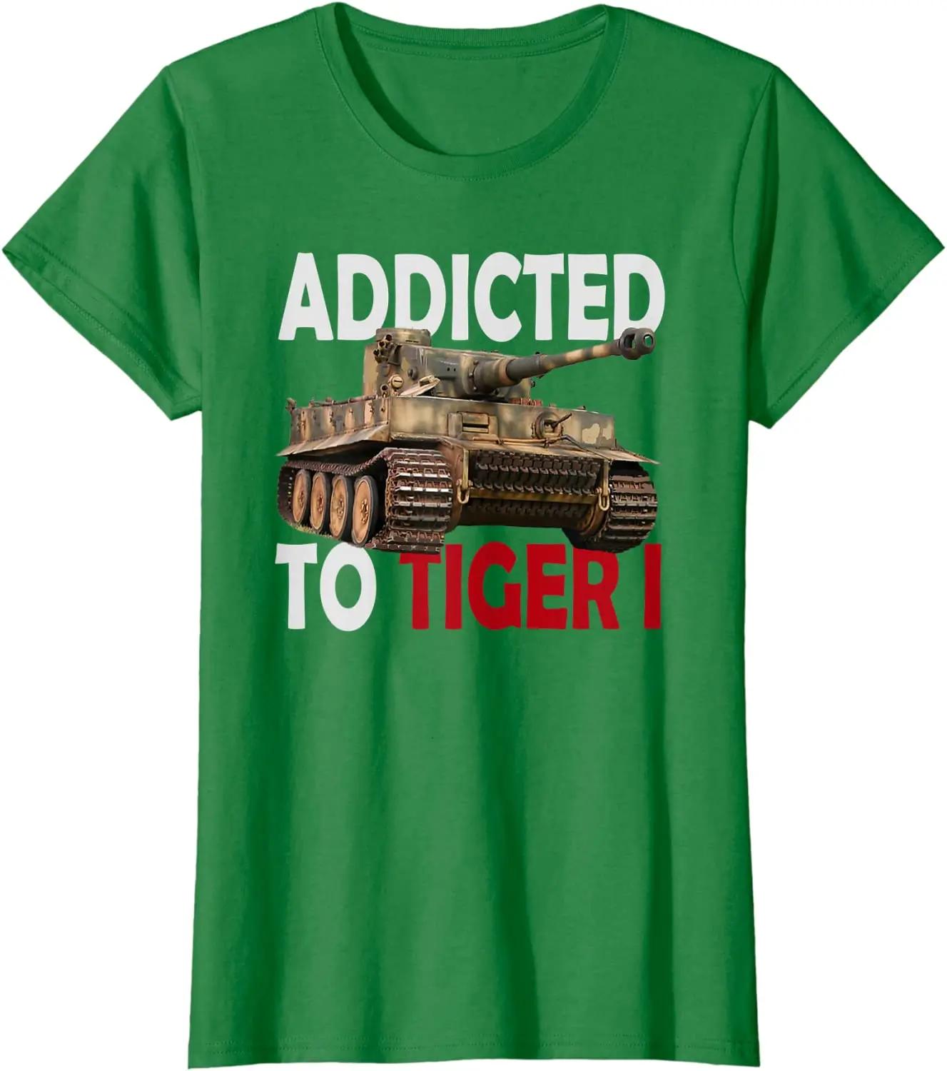 Addicted To Tiger  Panzer WWII German Army Tank TShirt Summer Cotton ONeck Short Sleeve Mens T Shirt New S3XL S