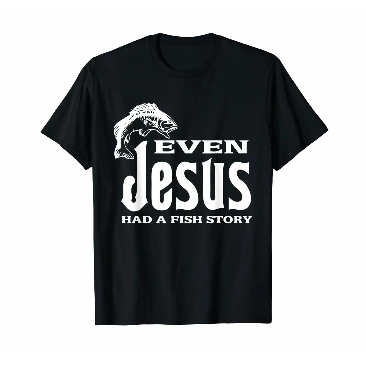 Even Jesus Had A Fishings Story S чёрный