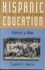 The Hispanic Education In the United States : Ra'ces Y Alas Book