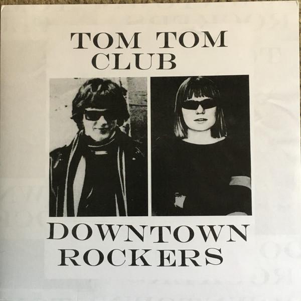 

LP Record TOM TOM CLUB - Downtown Rockers NCL20190 Nacional Record 2021 US Rock