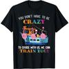 You Don't Have To Be Crazy To Cruise With Us Flamingo Summer T-Shirt for Men Women