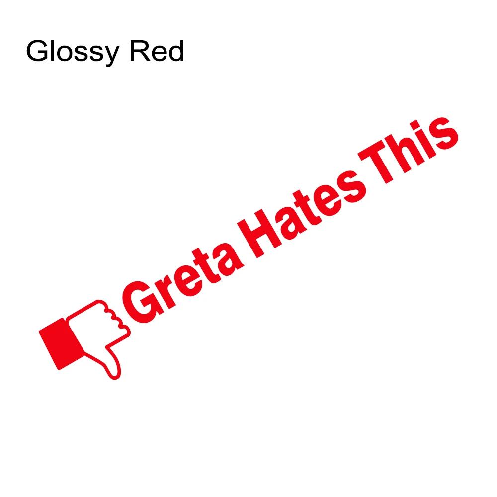Personality Car Stickers Greta Hates This Funny Vinyl Decals Waterproof For Car Truck Van SUV Window Side Body Decor Accessories
