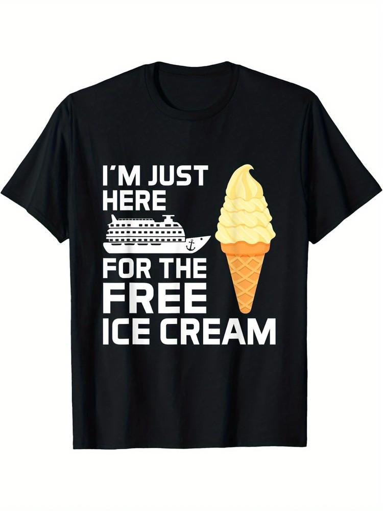 

Funny Cruise 2024 T-Shirt - I m Just Here For The Free Ice Cream 2XL