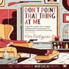 Dont Point That Thing At Me by Kyril Bonfiglioli Paperback Book 9780241970256